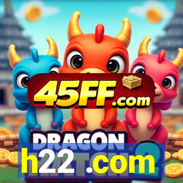 h22 .com